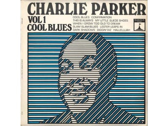 Charlie Parker - Vol 1 Cool Blues (LP, Comp)