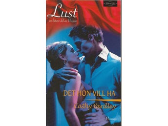 Det hon vill ha av Cathy Yardley - Lust