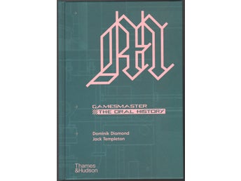 GamesMaster: The Oral History / Dominik Diamond, Jack Templeton