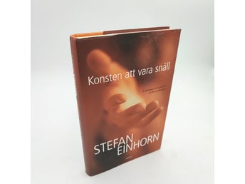 Konsten att vara snäll av Stefan Einhorn, 2005