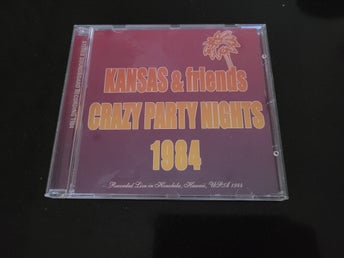Kansas & Friends Crazy Party Nights 1984