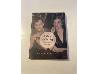 Astrid och jag 50 års arbetsliv : 1952-2002 / Kvint, Kerstin