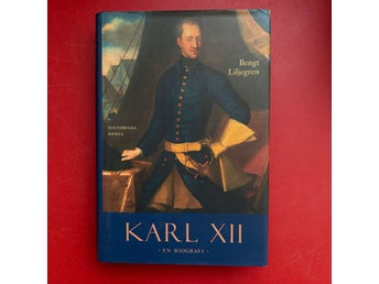 KARL XII En biografi Bengt Liljegren 2003