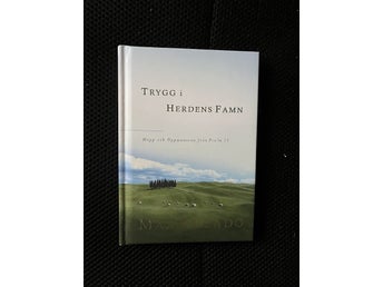 Trygg i herdens famn. / Max Lucado