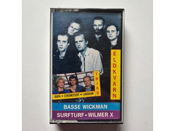 Eldkvarn, Basse Wickman, Surfturf, Wilmer X - Triad Kassettband