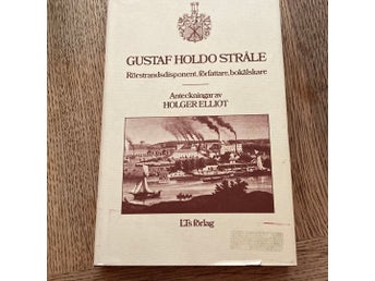 Gustaf Holdo Stråle - Anteckningar av Holger Elliot