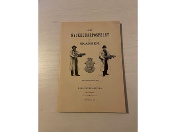 Om nyckelharpospelet på Skansen anteckningar / Leffler, Karl Peter