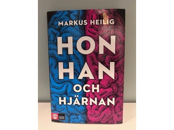 Hon, Han och Hjärnan av Markus Heilig, 2017