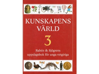 Kunskapens Värld 3 Rabén & Sjögrens uppslagsbok för unga vetgiriga