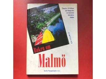 BOKEN OM MALMÖ Ytspänningar och innandömen Vasilis Papageorigou 1994