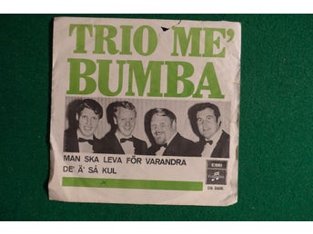 Trio Me' Bumba – Man Ska Leva För Varandra / De' Ä' Så Kul