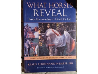 What Horses Reveal - Klaus Ferdinand Hempfling
