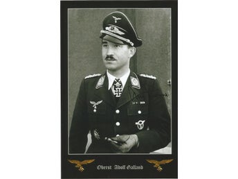 Tredje Riket Oberst Adolf Galland Luftwaffe General WW 2 Preprint Autograf Foto