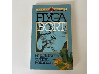 Flyga Bort av Björn Håkanson pocket