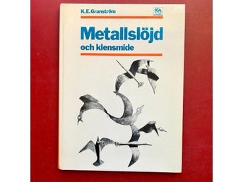 METALLSLÖJD OCH KLENSMIDE K. E. Granström 1972
