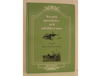 Lindgren Benny : Svensk sportfiske och jaktlitteratur.