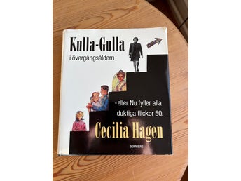Kulla-Gulla i övergångsåldern av Cecilia Hagen, 1994 - inbunden