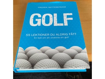 Golf: 55 lektioner du aldrig fått av Fredrik Wetterstrand