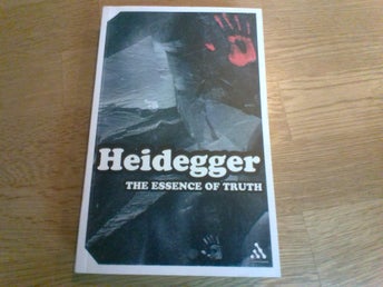 Heidegger: The Essence of Truth by Martin Heidegger