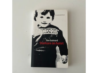 Starkare än hatet - Tim Guénard