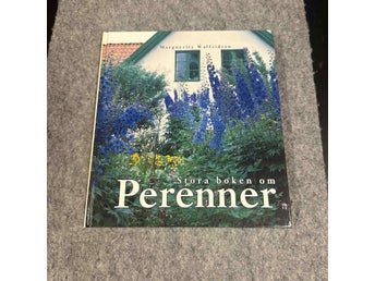 Marguerite Walfriedson - Stora boken om Perenner