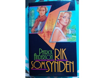 Rik som synden av Patrick Anderson Inbunden 364 sidor