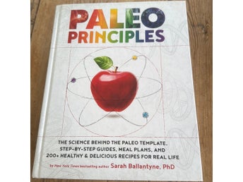 Paleo Principles av Sarah Ballantyne | Köp på Tradera (738690109)