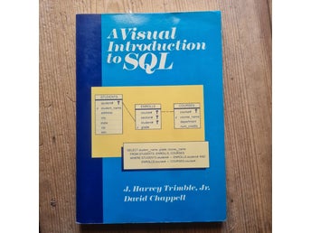 A Visual Introduction to SQL – J. Harvey Trimble, Jr., David Chappell
