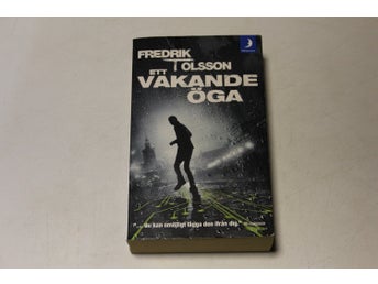 ETT VAKANDE ÖGA - Fredrik T Olsson