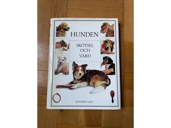 Hunden Skötsel Och Vård, Bonnier Alba
