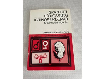 Graviditet Förlossning Kvinnosjukdomar - Sundwall Dahl-Weström-Åberg, 1982