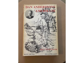 Dan Anderssons Amerikaår- Mats Grudd