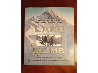 Last Climb: The Legendary Everest Expeditions of George Mallory, 1999
