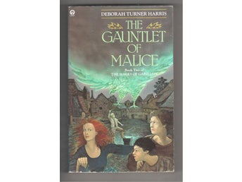Deborah Turner Harris - The Gauntlet of Malice - Bok 2