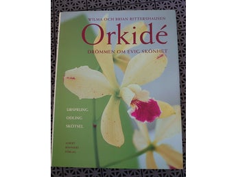 Orkidé: Drömmen om evig skönhet av Wilma och Brian Rittershausen, 2000