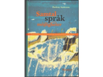 Samtal, språk och möjligheter: psykoterapi och konsultation ur postmodern syn...