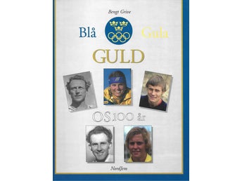 BLÅ GULA GULD OS 100 ÅR av Bengt Grive