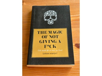 The Magic of Not Giving a F*ck - Sarah Knight