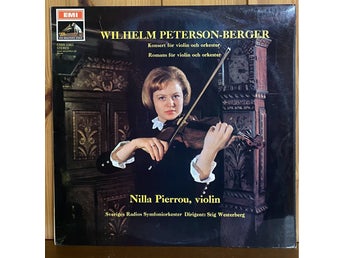 Nilla Pierrou, violin - W. Peterson-Berger Konsert / Romans CSDS 1083