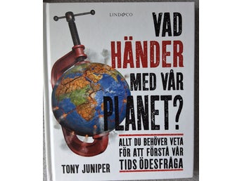 Vad händer med vår planet? av Tony Juniper, 2017
