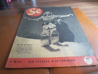 Se - Den Svenska Bildtidningen - Nr 13 1945
