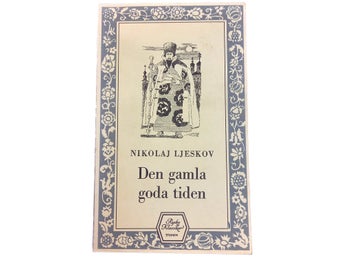 Nikolaj Ljeskov - Den gamla goda tiden