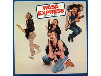 WASA EXPRESS: On With The Action