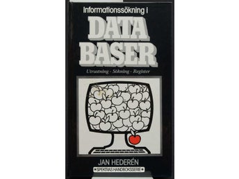Informationssökning i databaser : utrustning, sökning, register / av Jan Hederén