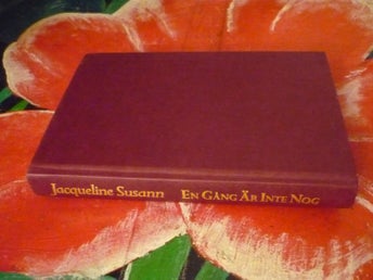 BOK, EN GÅNG ÄR INTE NOG, JACQUELINE SUSANN