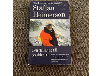 Och då sa jag till presidenten av Staffan Heimerson