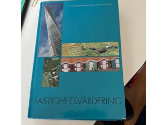 FASTIGHETSVÄRDERING Grundläggande teori och praktisk värdering