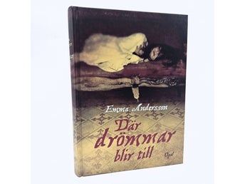 Där drömmar blir till - Emma Andersson