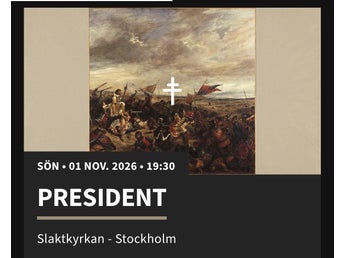 2 biljetter till President på Slaktkyrkan 1 november 2026