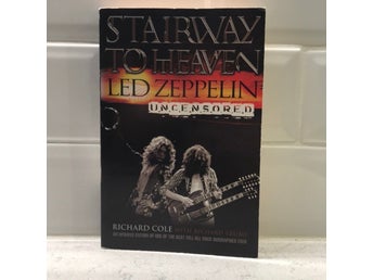 Stairway To Heaven Led Zeppelin Uncensored, Richard Cole, 2002 eng text